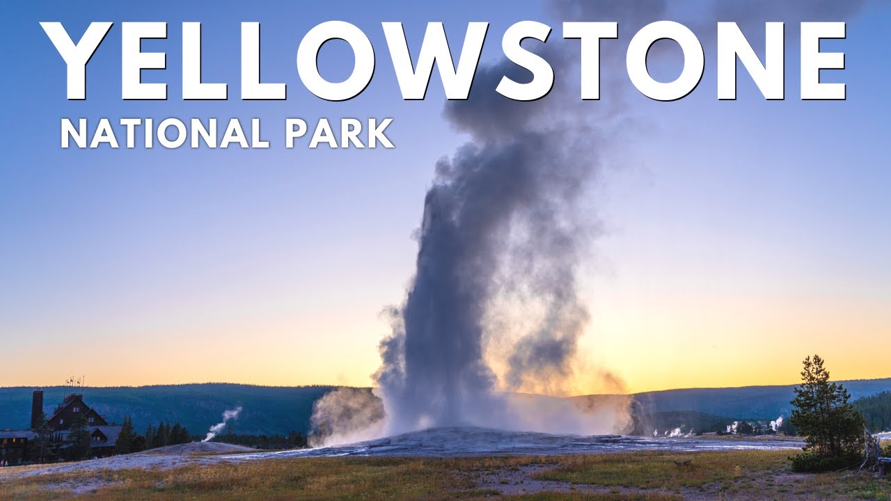 Yellowstone National Park Travel Guide: 48 Hours and 40+ Stops
