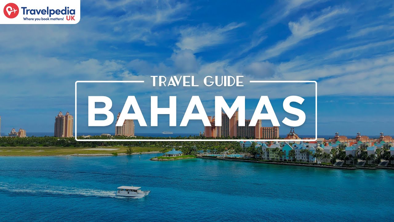 Our Travel guide to Bahamas