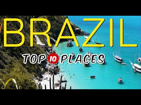 Top 10 Places to visit in Brazil  |  Brazil Travel Guide 2024