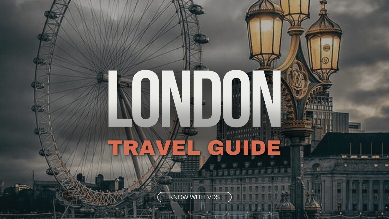 London Unveiled  || London 🇬🇧 Travel Guide