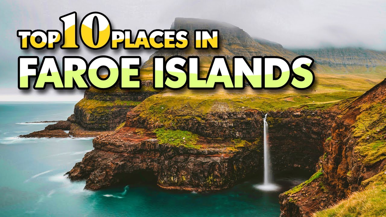 Top 10 Places to Visit in the Faroe Islands 2024 | Travel Guide